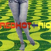 Red Hot + Rio by Various Artists (CD, Oct-1996, Antilles)