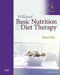 Williams' Basic Nutrition & Diet Therapy by Staci Nix (2008, Package)