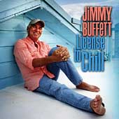 JIMMY BUFFETT License To Chill CD 2004