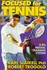Book: Focused for Tennis - Karl A. Slaikeu