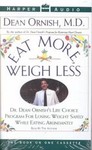 Eat More, Weigh Less by Dean Ornish M.D. (1993)