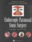 Endoscopic Paranasal Sinus Surgery by Dale H. Rice, Steven D. Schaefer M.D. (2003, Hardcover)