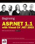 Beginning Asp.Net 1.1 With Visual C# .Net 2003 by Chris Hart, Chris Ullman, Daniel Maharry, Dave Sussman, John Kauffman (2004, Paperback)
