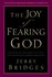 Book: The Joy of Fearing God - Jerry Bridges