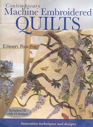 Contemporary Machine Embroidered Quilts by EILEEN ROCHE (2004, Paperback)