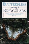 Butterflies Through Binoculars by Jeffrey Glassberg, John V. Calhoun, Marc C. Minno (2000, Paperback)