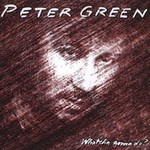 Whatcha Gonna Do? [Remaster] by Peter (Rock) Green (CD, Jun-2005, Sanctuary USA)