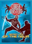 Crash Masters Collection - Secret Life of the Ninja (DVD, 2005)