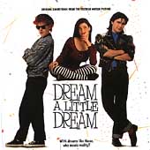 Dream a Little Dream by Original Soundtrack (CD, Mar-1989, Cypress Records)