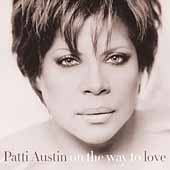 On the Way to Love by Patti Austin (CD, Jun-2001, Qwest)
