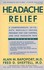 Book: Headache Relief Alan M. Rapoport, Paperback