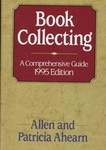 Book Collecting by Allen Ahearn, Patricia Ahearn (1995)