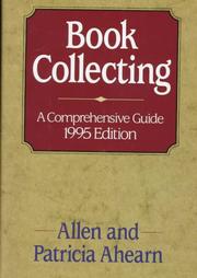Book Collecting by Allen Ahearn, Patricia Ahearn (1995)