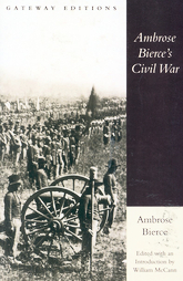 Ambrose Bierce's Civil War by Ambrose Bierce (1996, Paperback)