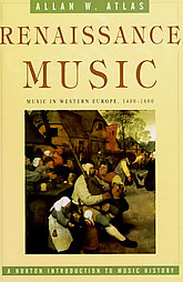 Renaissance Music by Allan W. Atlas (1998, Hardcover)