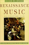 Renaissance Music by Allan W. Atlas (1998, Hardcover)
