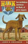 Las Verdaderas Aventuras De Hank, El Perro Vaquero by John R. Erickson (2000, Paperback)