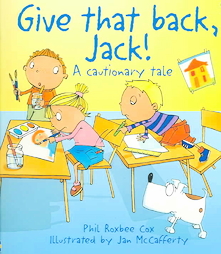 Give That Back, Jack! by Phil Roxbee Cox (2004, Paperback)