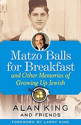 Matzo Balls For Breakfast by Alan King (2004)