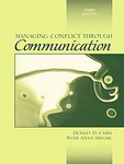 Managing Conflict Through Communication by Dudley D. Cahn, Ruth Anna Abigail (2006, Paperback)