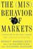 Book: The (Mis) Behavior of Markets Benoit Mandelbrot, Paperback