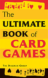 Ultimate Book of Card Games by Diagram Group (2006, Paperback)
