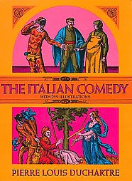 The Italian Comedy by Pierre Louis Duchartre (1965, Paperback)