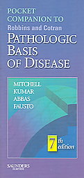 Pocket Companion To Robbins and Cotran Pathologic Basis Of Disease by Abul K. Abbas, Nelson Fausto M.D., Richard Mitchell, Vinay Kumar (2006, Paperback)