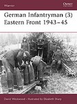 German Infantryman (3) Eastern Front 1943-45 by David Westwood (2005, Paperback)