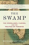 The Swamp by Michael Grunwald (2007, Paperback, Reprint)