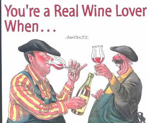 You're a Real Wine Lover When... by Bert Witt (2001, Paperback)