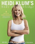 Heidi Klum's Body of Knowledge by Alexandra Postman, Heidi Klum (2004, Hardcover)