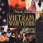 Music From the Vietnam War Years Vol. 1 by Various Artists (CD, Mar-2006, Collectables Records)