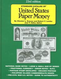 Standard Catalog Of United States Paper Money by Chester L. Krause (2004)