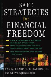Safe Strategies for Financial Freedom by D. R. Barton, Doyle Rayburn Barton, Steve Sjuggerud, Van K. Tharp (2004, Hardcover)