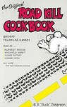 The Original Road Kill Cookbook by Buck Peterson (1987)