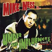 Under the Influences by Mike Ness (CD, Nov-1999, Time Bomb Recordings)