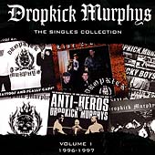 The Singles Collection by Dropkick Murphys (CD, Oct-2004, Hellcat Records)