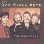 The Long Haul by Oak Ridge Boys (The) (CD, Jun-1992, RCA Records USA)