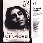 A Gift of Love: Deepak & Friends Present ... - Chopra, Deepak (CD 1998)