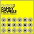 CD: Choice (Mixed By Danny Howells/+DVD) Various Artists, 2006
