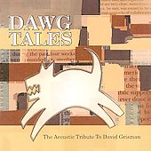 Dawg Tales: Acoustic Tribute to David Grisman by Various Artists (CD, May-2001, CMH Records)