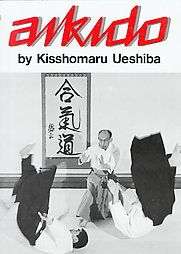 Aikido by Kisshomaru Ueshiba (1985, Paperback)