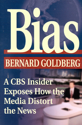 Bias by Bernard Goldberg (2001, Hardcover, Illustrated)