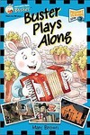 Buster Plays Along by Marc Brown (2005, Reinforced Hardcover)