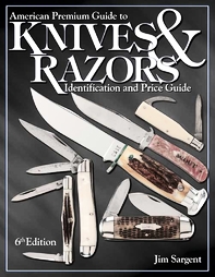 American Premium Guide to Knives & Razors by Jim Sargent (2004)