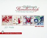 Children's Handkerchiefs by J. J. Murphy (1998, Hardcover)