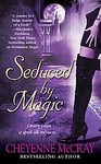 Seduced by Magic by Cheyenne McCray (2006, Paperback)