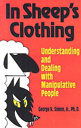 In Sheep's Clothing by George K. Simon (1996, Paperback)