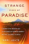 Strange Piece of Paradise by Terri Jentz (2006, Hardcover)
